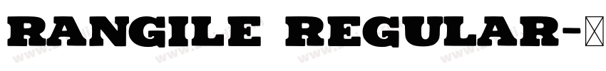 Rangile Regular字体转换